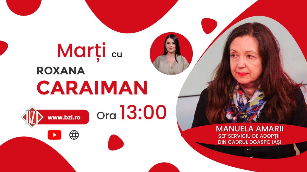Copii adoptați și adorați doar dacă sunt perfecți? Manuela Amarii, șef Serviciu de Adopții din cadrul DGASPC Iași, la BZI LIVE despre profilul public al copilului