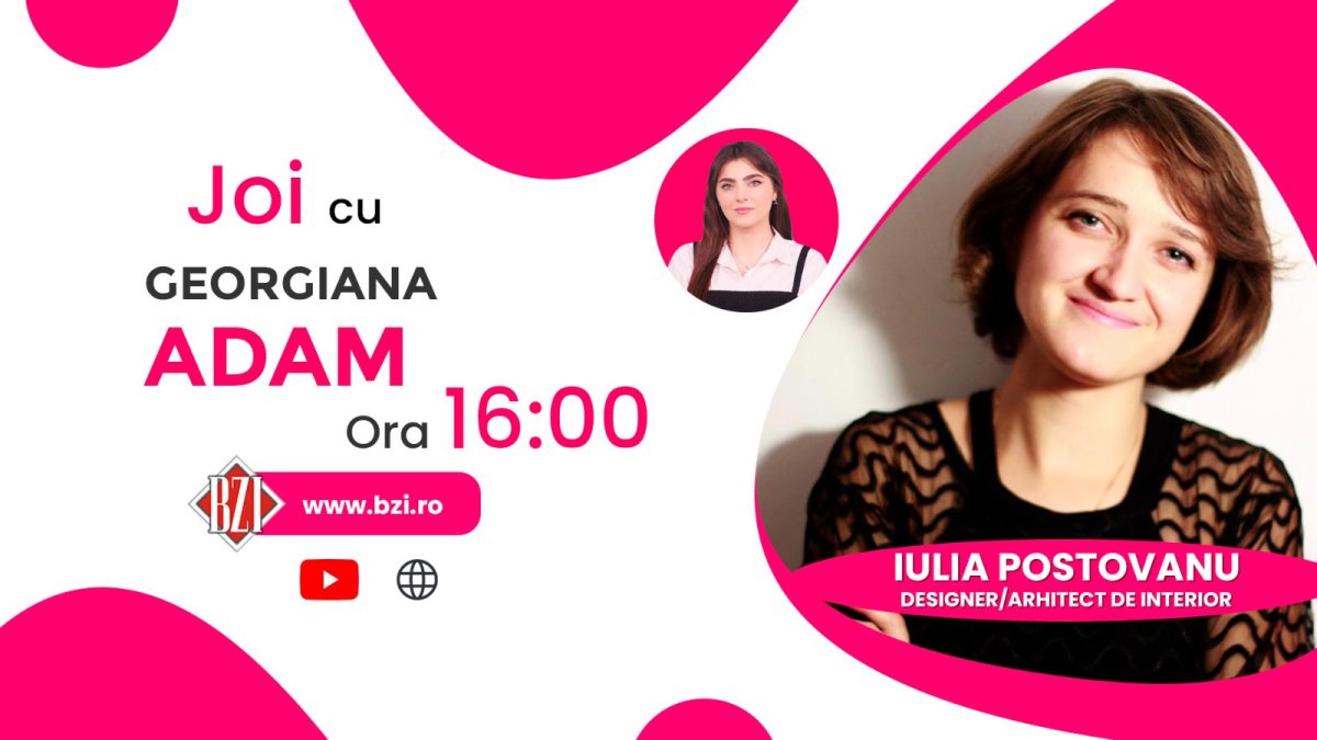 Designul de interior, reflexia stilului de viață! Iulia Postovanu designer/arhitect de interior povestește pentru BZI LIVE despre importanța ambianței interioare