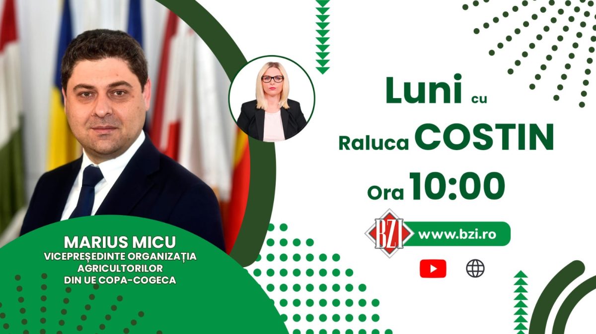 Despre interesele fermierilor, cu Marius Micu, vicepreședinte COPA-COGECA, numai la BZI LIVE!