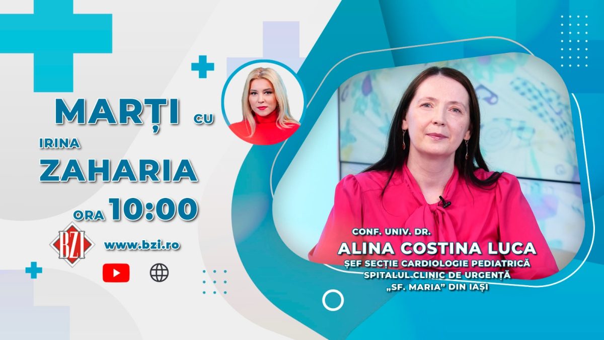 Conf. univ. dr. Alina Costina Luca, șef secție cardiologie pediatrică, Spitalul de Copii ” Sfânta Maria” Iași, vine în platoul BZI LIVE să discute despre malformațiile cardiace la copii