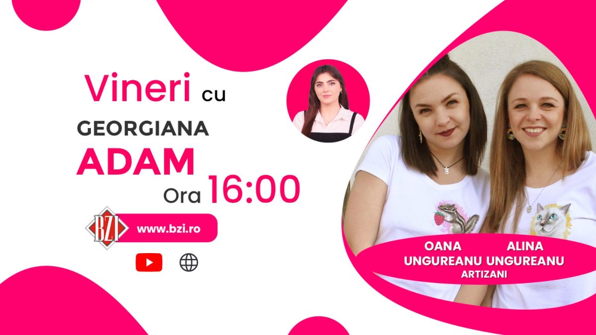 Oana și Alina Ungureanu, artizani, detaliază pentru BZI LIVE despre brandul născut din fuziunea tradiției cu modernul, “Mândruța”