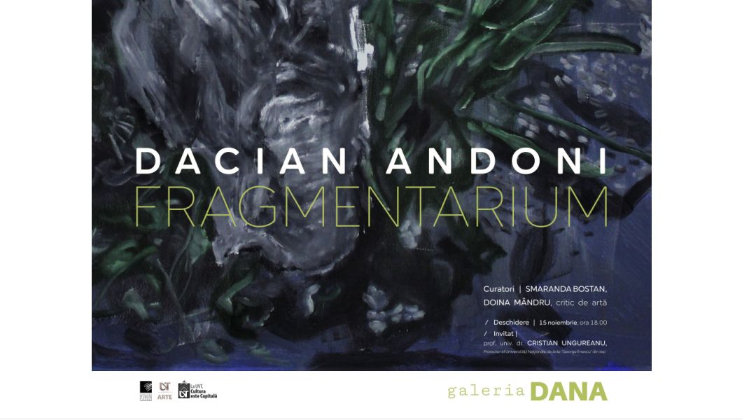 Dacian Andoni – expoziția Fragmentarium în perioada 15 noiembrie – 9 decembrie 2022 la Galeria Dana