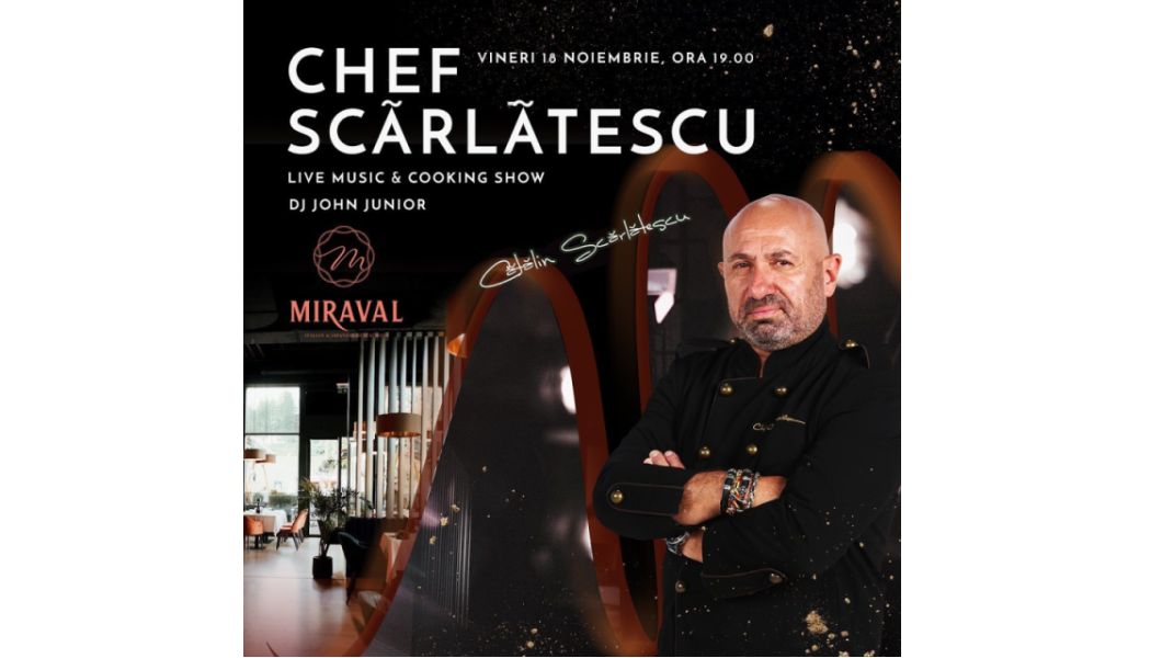 Cooking Show by Chef Cătălin Scărlătescu la restaurantul Miraval din Palas