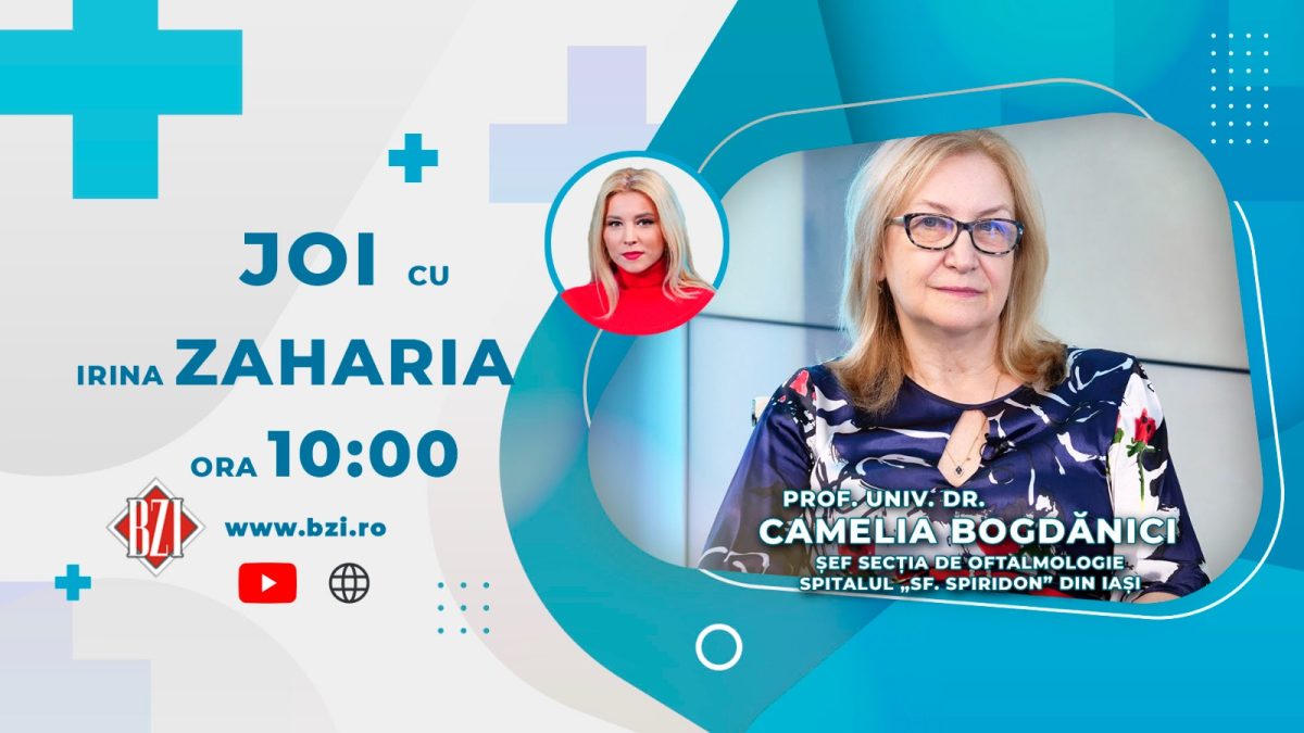 Prof.dr. Camelia Bogdanici, șefa Clinicii de Oftalmologie a Spitalului „Sfântul Spiridon” Iași, discută în ediția BZI LIVE despre afecțiunile oftalmologice ce pun în pericol vederea