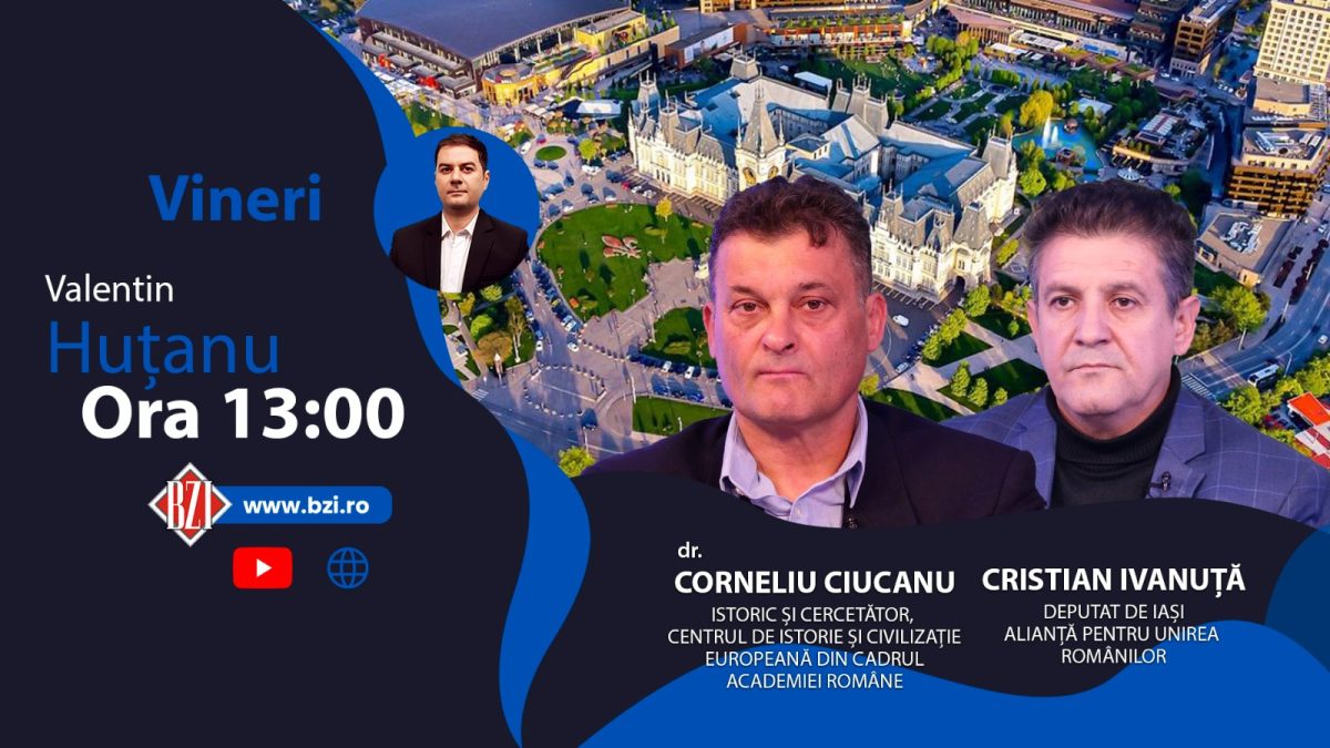 Ediţie BZI LIVE pentru toţi românii! Dezbatere actuală alături de dr. Corneliu Ciucanu – Academia Română şi Cristian Ivănuță, deputat AUR de Iaşi