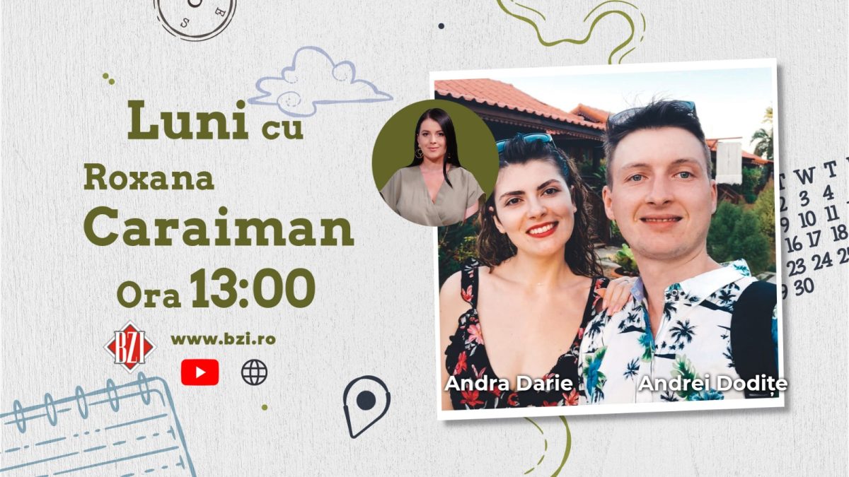 Călătoresc în toată lumea cu bugete limitate! Andra Darie și Andrei Dodițe, doi tineri pasionați de călătorii, își împărtășesc povestea la BZI LIVE