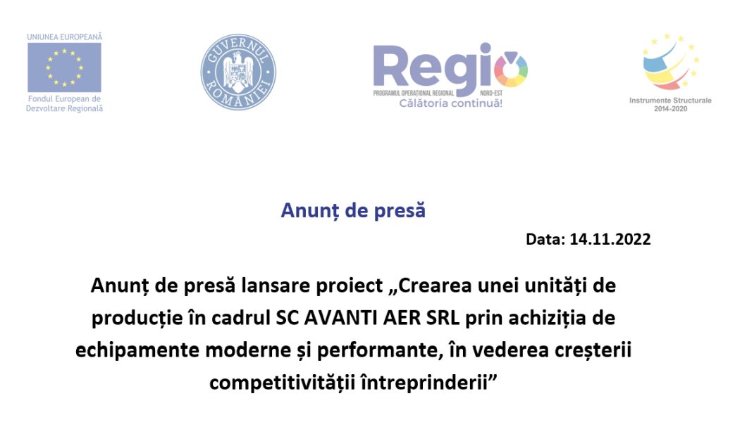 Anunț de presă lansare proiect „Crearea unei unități de producție în cadrul SC AVANTI AER SRL prin achiziția de echipamente moderne și performante, în vederea creșterii competitivității întreprinderii”