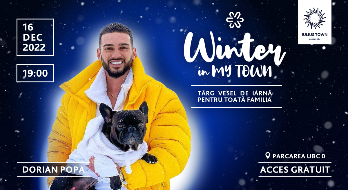 Dorian Popa vine la Winter in My Town, vineri. Crăciun cu arome, colinde, cadouri și creații sustenabile la târgul din Iulius Town