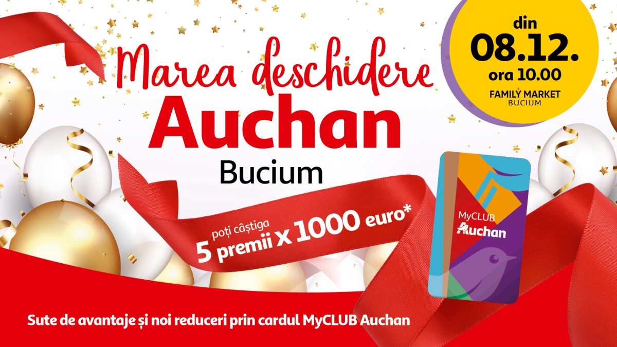 S-a deschis supermarketul Auchan Bucium în cadrul centrului comercial Family Market: Înscrie-te în marea tombolă și poți câștiga unul dintre premiile de 1000 de euro