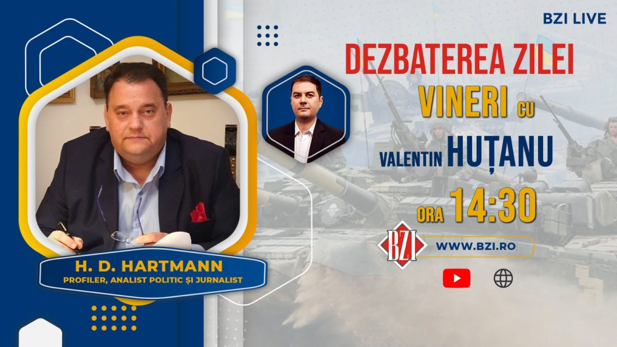 O nouă ediție de impact „Dezbaterea Zilei” în Studioul BZI LIVE, alături de jurnalistul, analistul politic și profilerul H.D. Hartmann