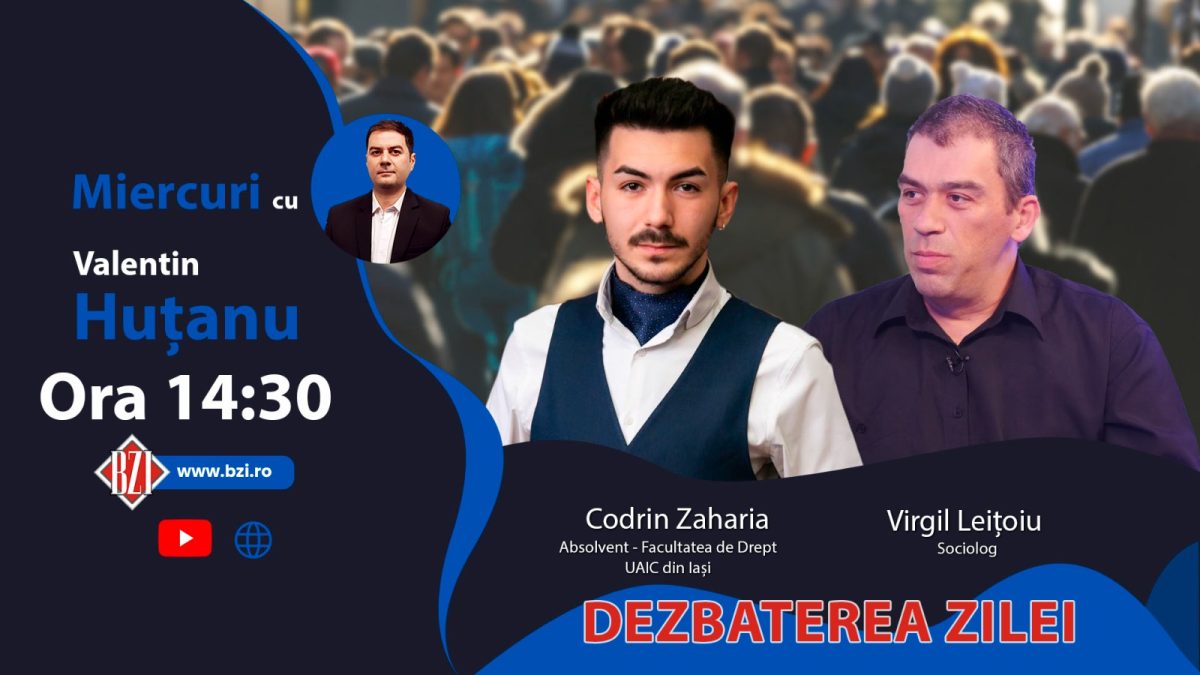 Despre necesitatea formării şi pregătirii unor noi profesionişti pentru administraţia publică locală, la „Dezbaterea Zilei” BZI LIVE alături de Virgil Leițoiu, sociolog, respectiv Codrin Zaharia, absolvent al Facultăţii de Drept, UAIC Iaşi