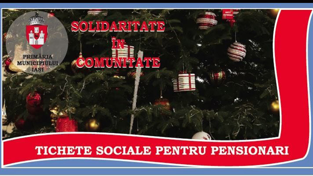 Tichete sociale valorice, cu ocazia Sărbătorilor de Iarnă, pentru pensionarii ieșeni