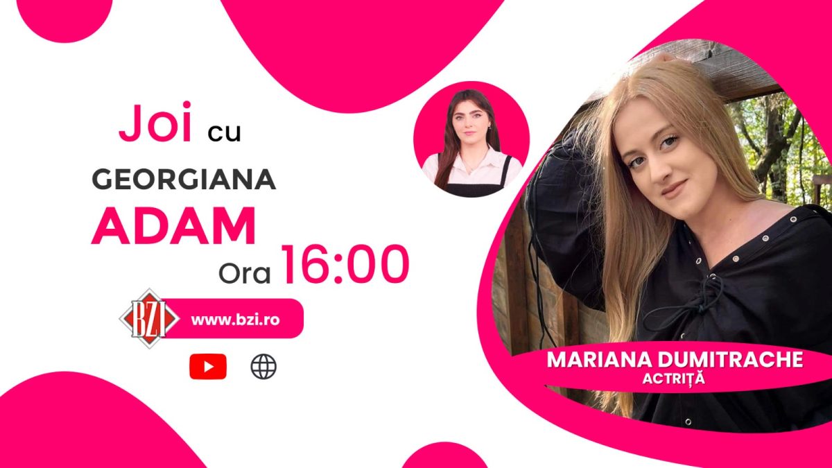 Mariana Dumitrache, actriță, povestește pentru BZI LIVE despre tainele actoriei