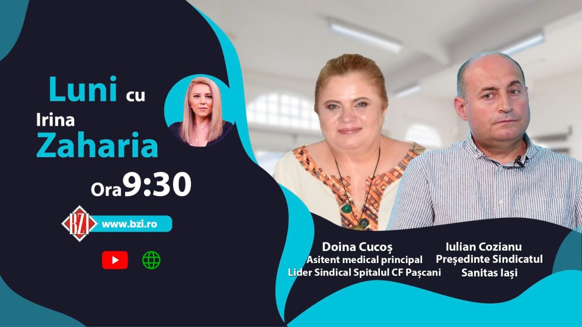 Iulian Cozianu, președintele Sanitas Iași și Doina Cucoș, lider sindicat Spitalul CFR Pașcani, discută în emisiunea BZI LIVE despre problemele sistemului sanitar