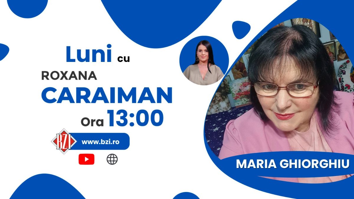 Ce se va întâmpla cu România în viitorul apropiat? Maria Ghiorghiu revine cu noutăți la BZI LIVE