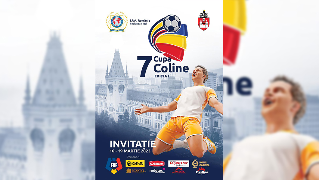 Cupa 7 Coline, ediția I, organizată la Iași în perioada 16-19 martie 2023