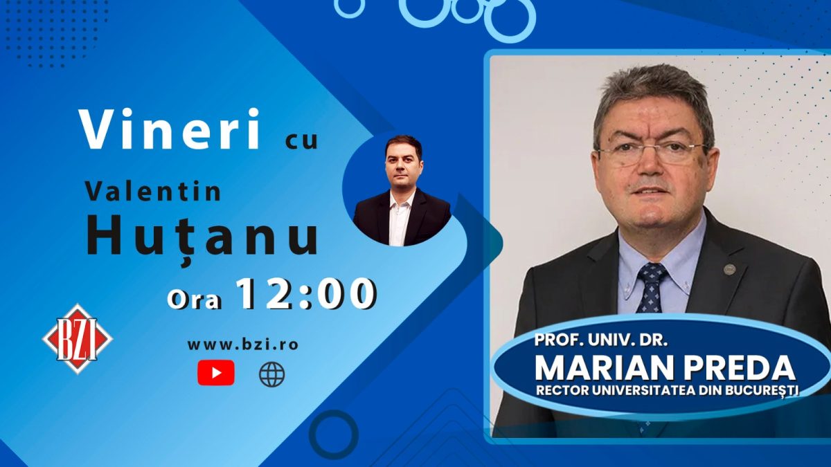 Ediție exclusivă BZI LIVE alături de prof. univ. dr. Marian Preda, rector Universitatea București