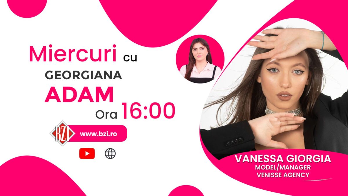 Vanessa Giorgia, model/manager Venisse Agency, povestește pentru BZI LIVE despre parcursul său în modeling