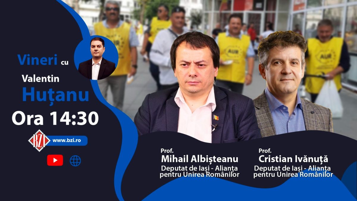 O nouă ediţie dialog la BZI LIVE alături de deputaţii AUR de Iaşi, Cristian Ivănuță şi Mihail Albișteanu