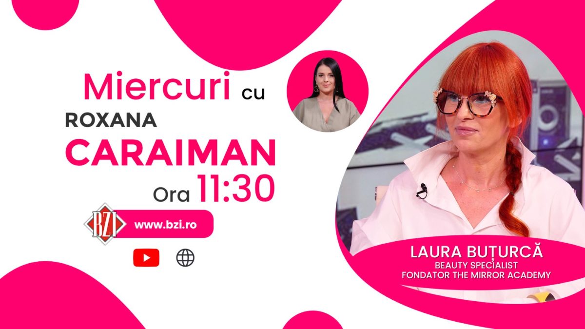 Ziua femeii este despre frumusețe interioară și exterioară! Despre partea estetică vorbește Laura Buțurcă la BZI LIVE