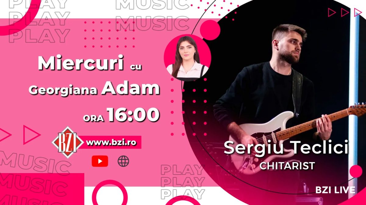 Cât de greu este să înveți să cânți la chitară ca un profesionist? Sergiu Teclici, chitarist, povestește totul pentru BZI LIVE