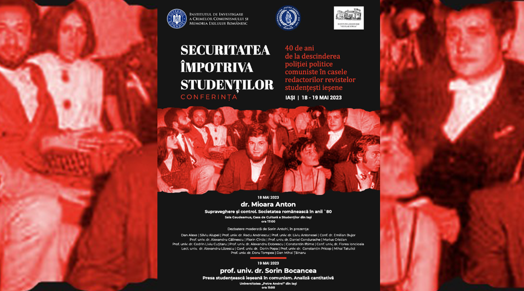 Eveniment special la Iași, la 40 de ani de la descinderea poliției politice împotriva tinerilor: „Securitatea împotriva studenților”