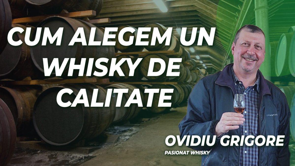Despre cum alegem cel mai bun whisky, aflaţi de la Ovidiu Grigore, pasionat de whisky, numai la BZI LIVE!