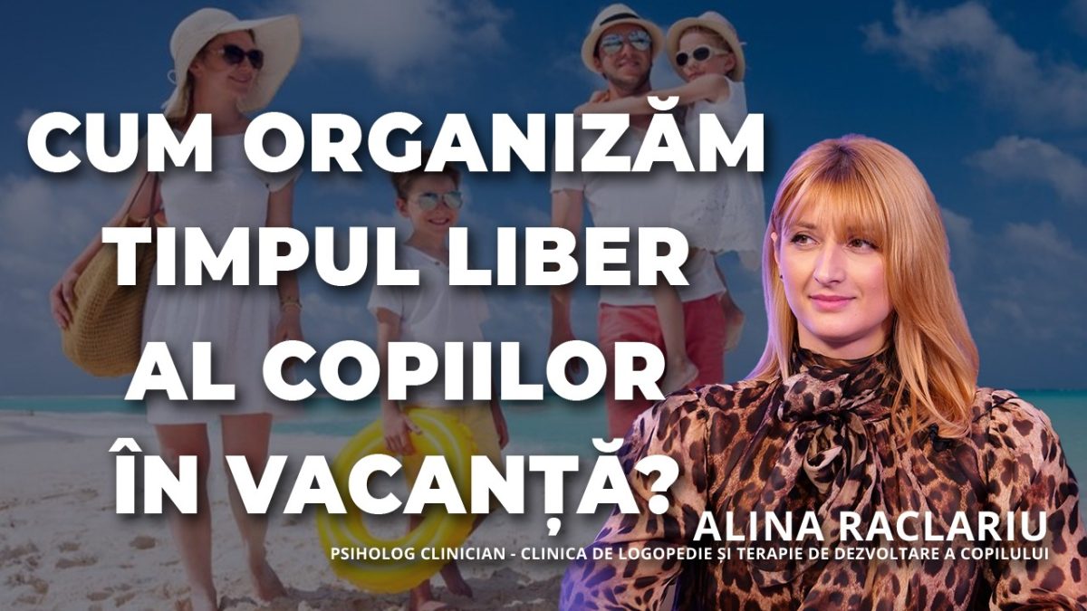 Cum organizăm timpul liber al copiilor în vacanță? Psihologul Alina Raclariu discută la BZI LIVE despre activitățile preferate de aceștia