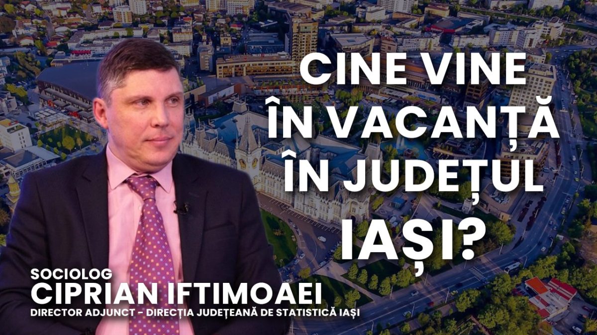 Cine vine în vacanță în județul Iași? Perspectiva statistică prezentată de Ciprian Iftimoaei la BZI LIVE