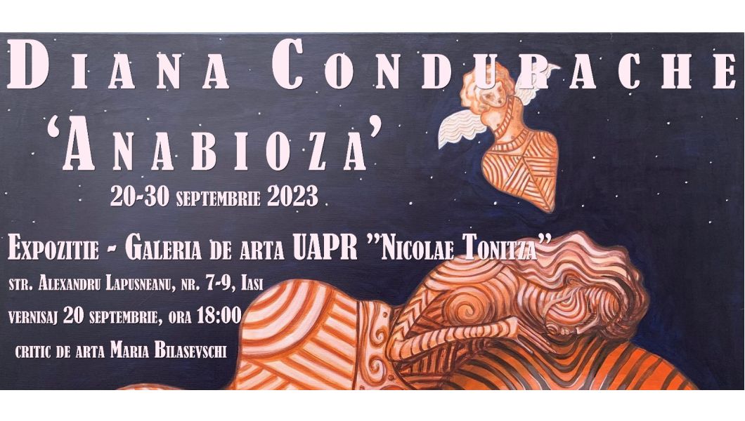 Expoziție de pictură „Anabioza”– Diana Condurache, 20– 30 septembrie 2023