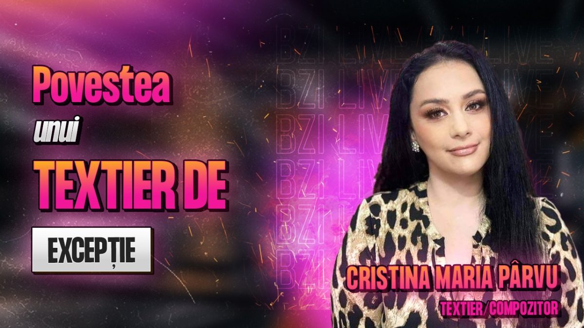 Sute de melodii compuse pentru artiști consacrați! Cristina Maria Pârvu, textier și compozitor, împărtășește pentru BZI LIVE despre povestea sa de succes