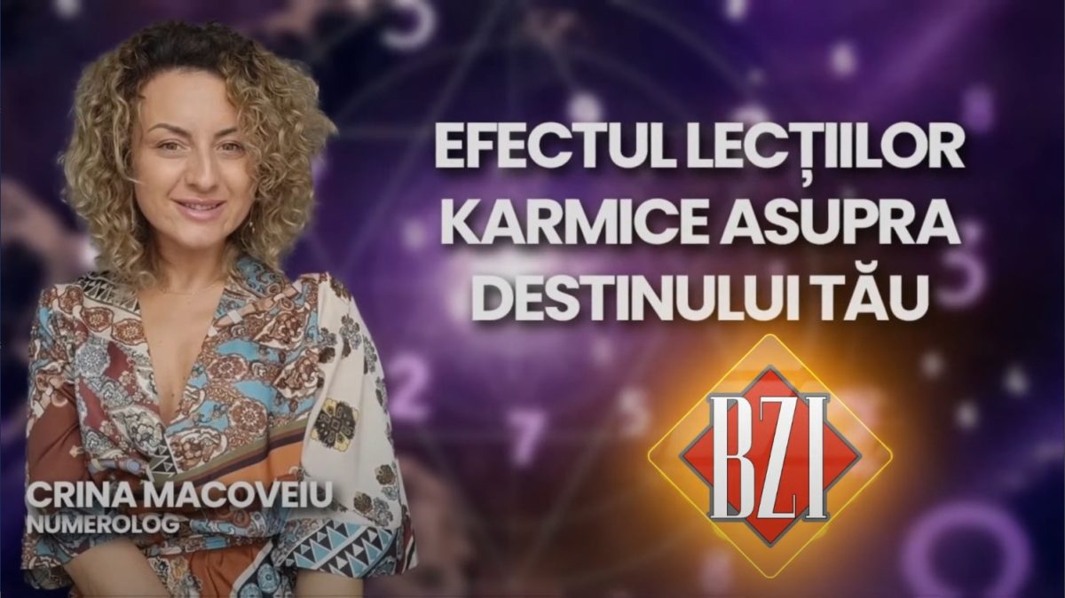 LIVE VIDEO – Corina Macoveiu, numerolog, în direct la BZI LIVE despre efectul lecțiilor karmice asupra destinului tău