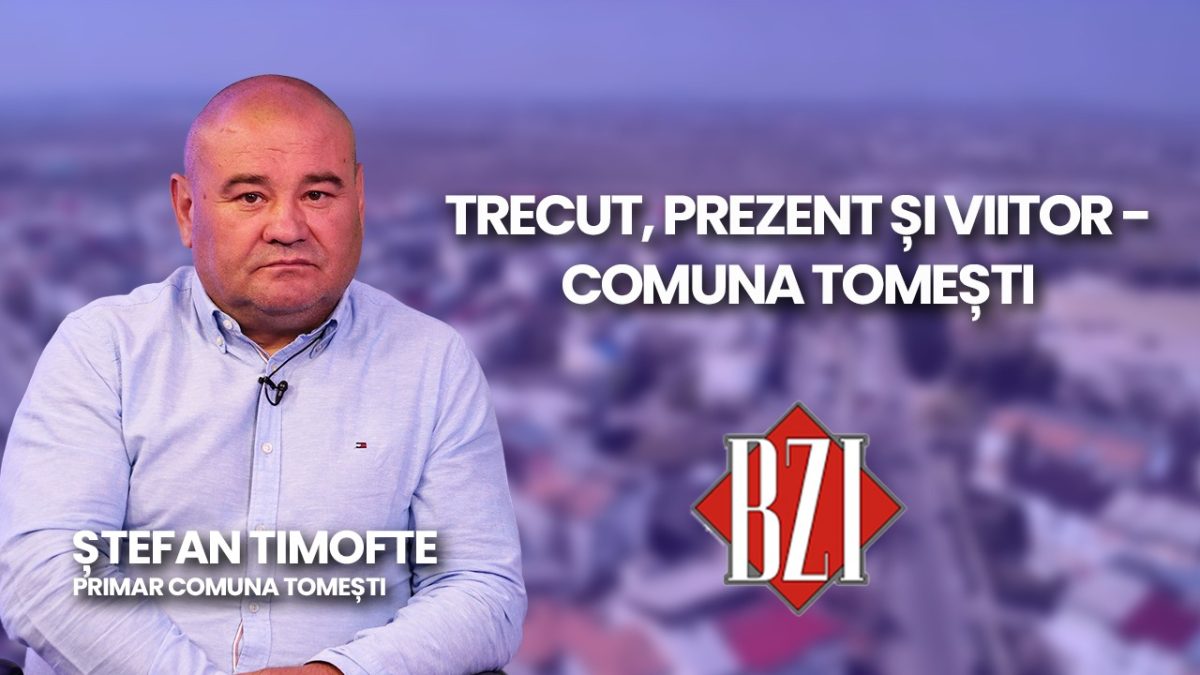 Trecut, prezent și viitor – comuna Tomești, o perspectivă prezentată de primarul Ștefan Timofte la BZI LIVE