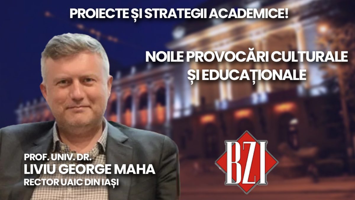 Top Academic Exclusiv! Noul rector al UAIC Iaşi, prof. univ. dr. Liviu George Maha, într-o ediţie specială BZI LIVE