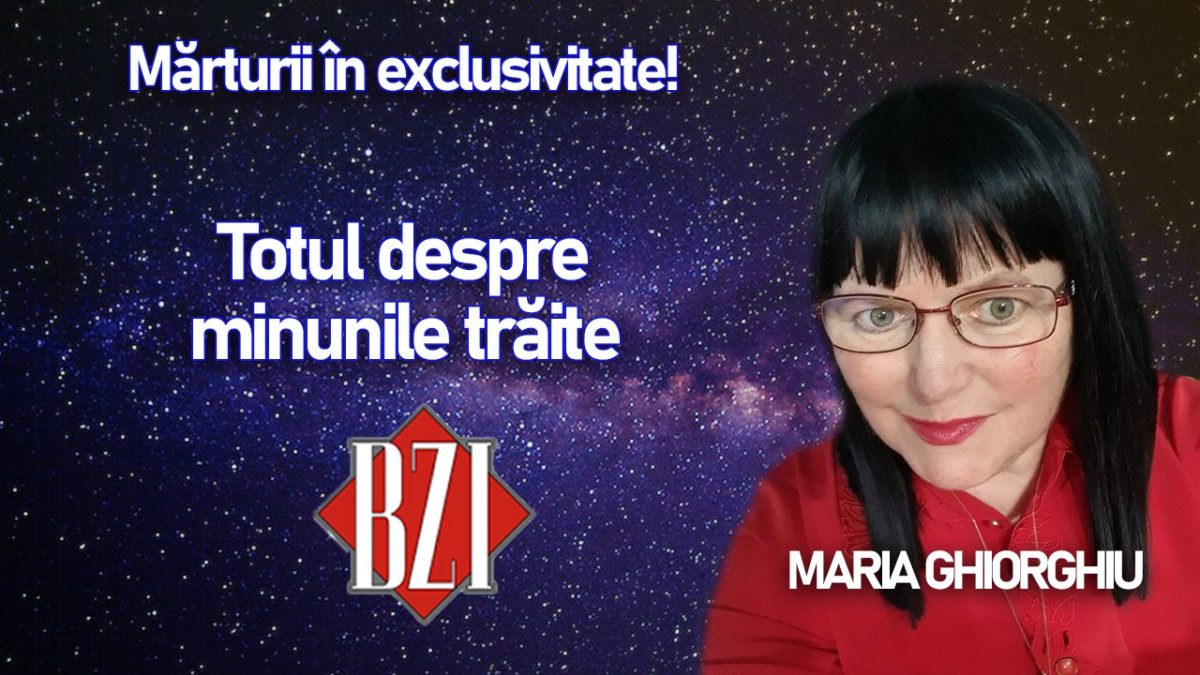 Mărturii în exclusivitate! Totul despre minunile trăite povestește Maria Ghiorghiu în exclusivitate la BZI LIVE
