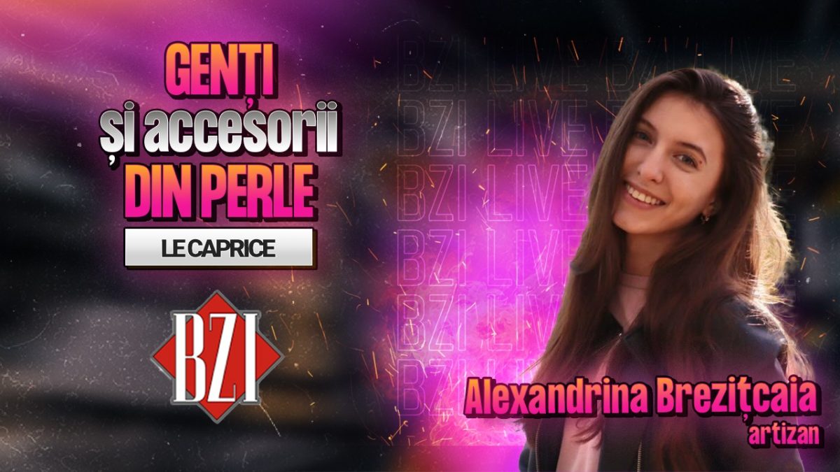 Alexandrina Brezițcaia, artizan, povestește pentru BZI LIVE despre frumusețea genților și accesorii din perle