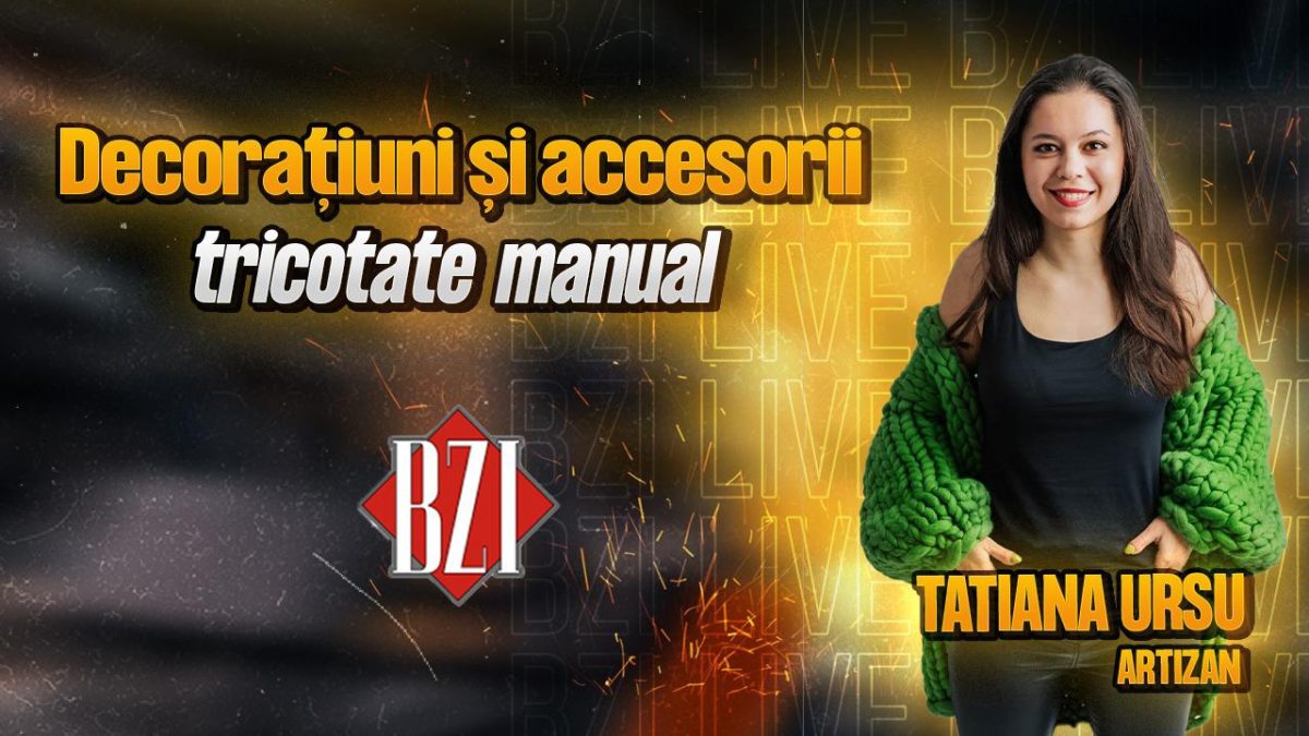 LIVE VIDEO – Tatiana Ursu, artizan, povestește pentru BZI LIVE despre frumusețea decorațiunilor și accesoriilor tricotate manual