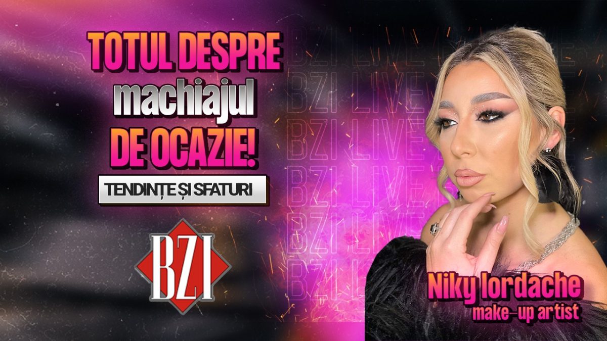 Niky Iordache, make-up artist, împărtășește pentru BZI LIVE totul despre machiajul de ocazie