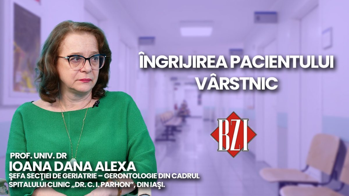 LIVE VIDEO – Prof. univ. dr. Ioana Alexa, șefa secției de geriatrie și gerontologie a Spitalului “C.I. Parhon” Iași, discută în emisiunea BZI LIVE despre condițiile internării pacientului geriatric