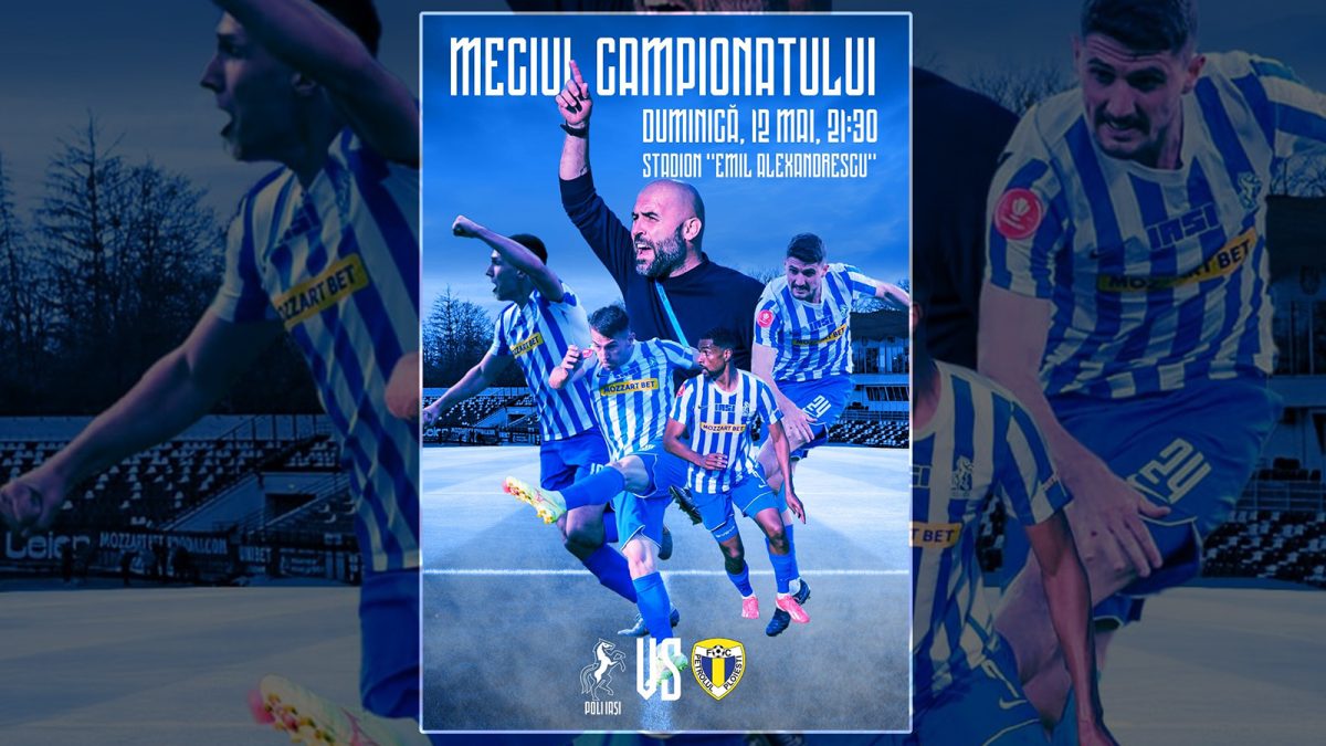 Nebunie la ultimul meci din Superligă! Stadionul din Copou va fi plin pentru partida dintre Poli Iași și Petrolul Ploiești