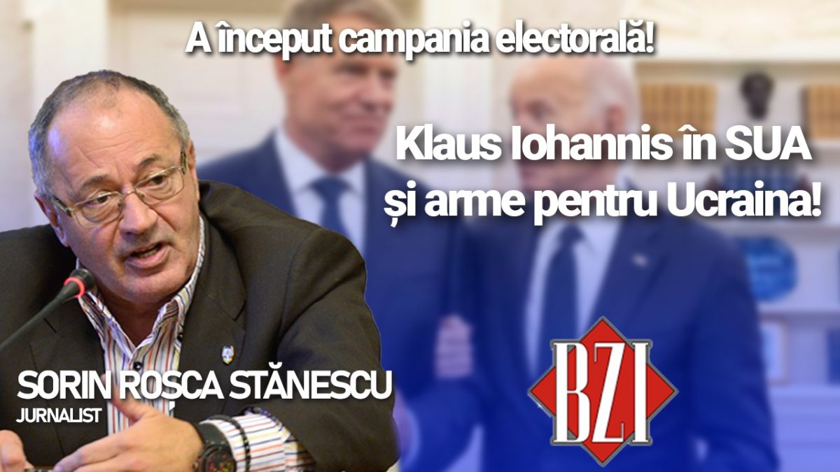 O nouă emisiune BZI LIVE alături de nașul presei din România, senior-jurnalistul Sorin Roșca Stănescu de la campania electorală și principalii ”actori” politici la vizita lui Klaus Iohannis în SUA respectiv cea a lui Xi în Serbia și Ungaria