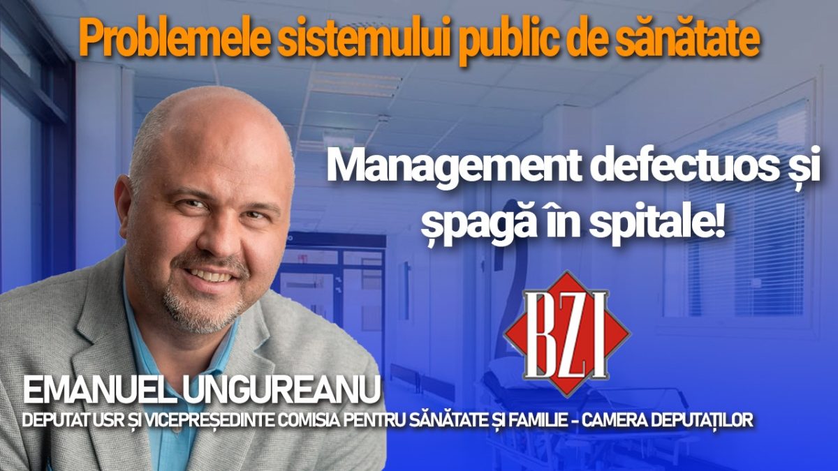 Deputatul USR Emanuel Ungureanu, într-o nouă ediţie BZI LIVE pe teme grave din sistemul public de sănătate
