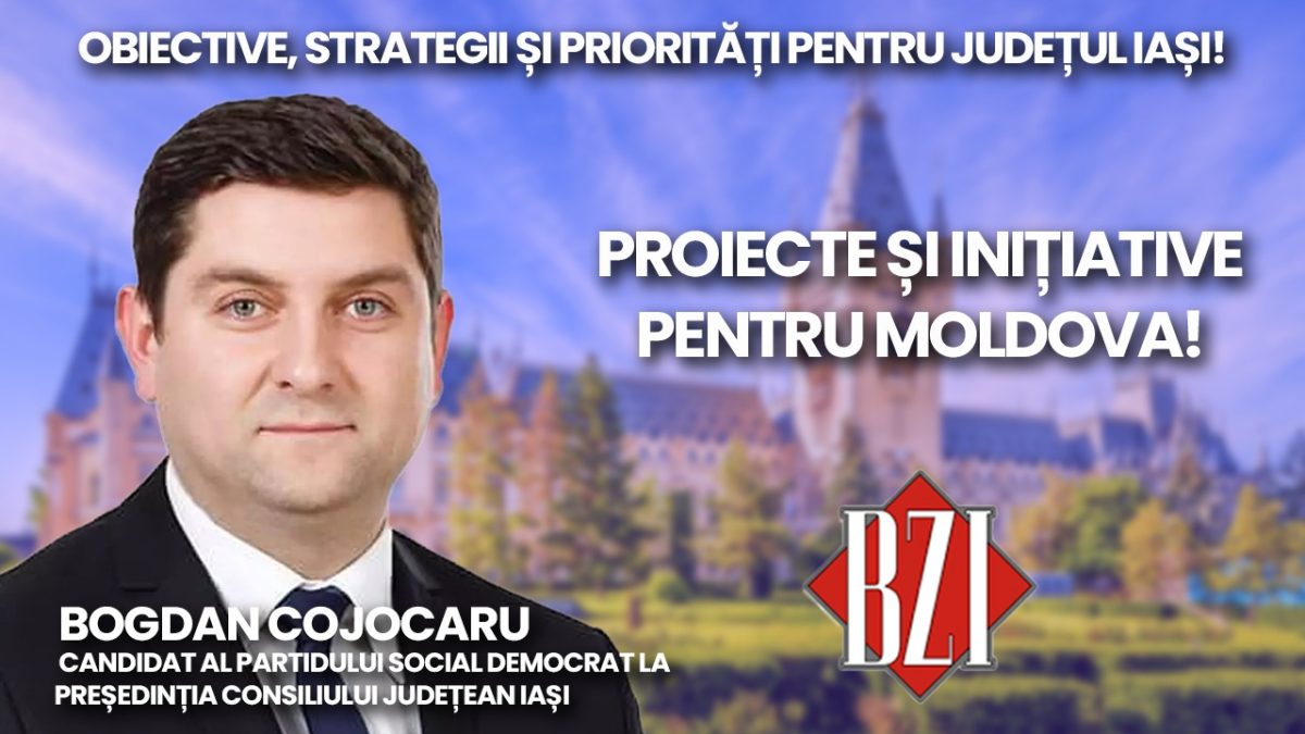 Candidatul PSD la președinția Consiliului Județean Iași, Bogdan Cojocaru, la BZI LIVE într-o emisiune despre strategii, obiective, proiecte și priorități pentru cetățenii ieșeni