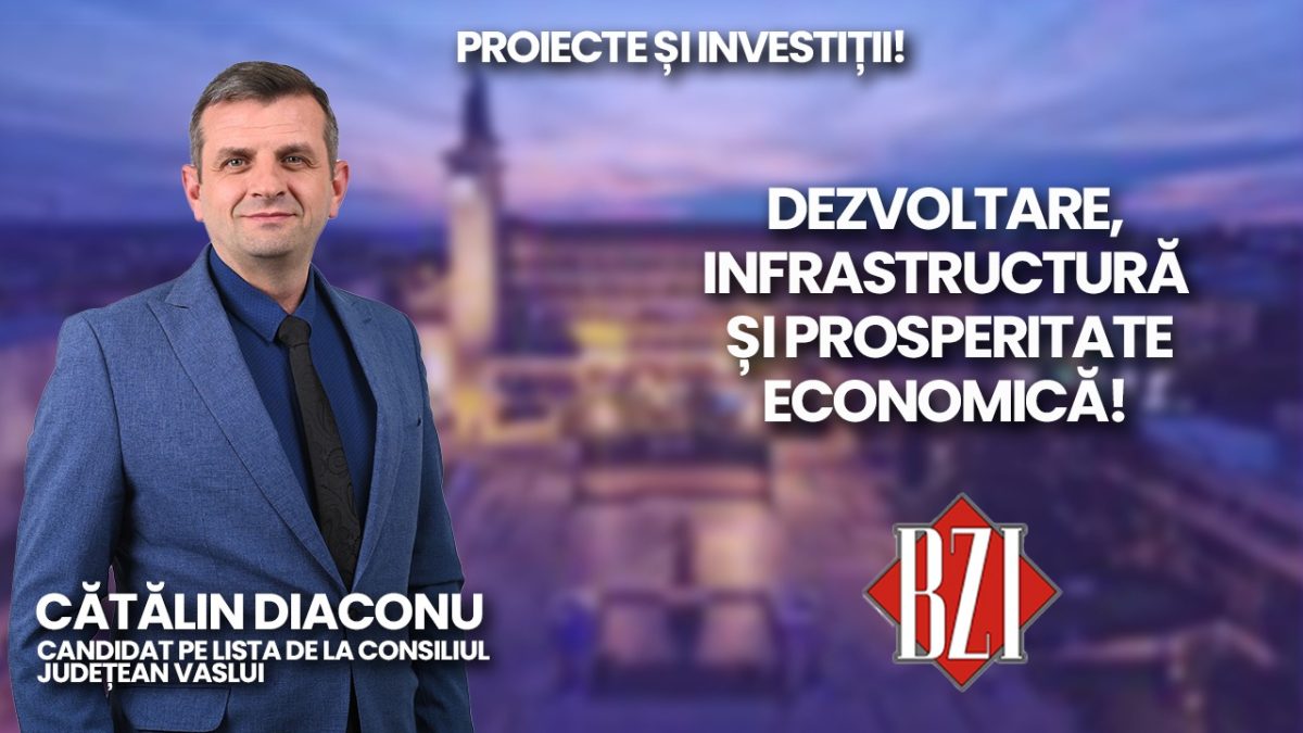 Cătălin Diaconu, candidat AUR (poziţia de consilier) la Consiliul Județean Vaslui, discută la BZI LIVE despre dezvoltare şi prosperitate economică