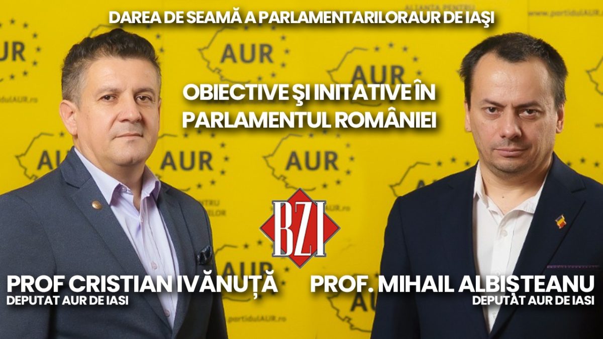 Darea de seamă! Deputaţii AUR de Iași, Cristian Ivănuță și Mihail Albișteanu, într-o nouă ediţie analiză BZI LIVE