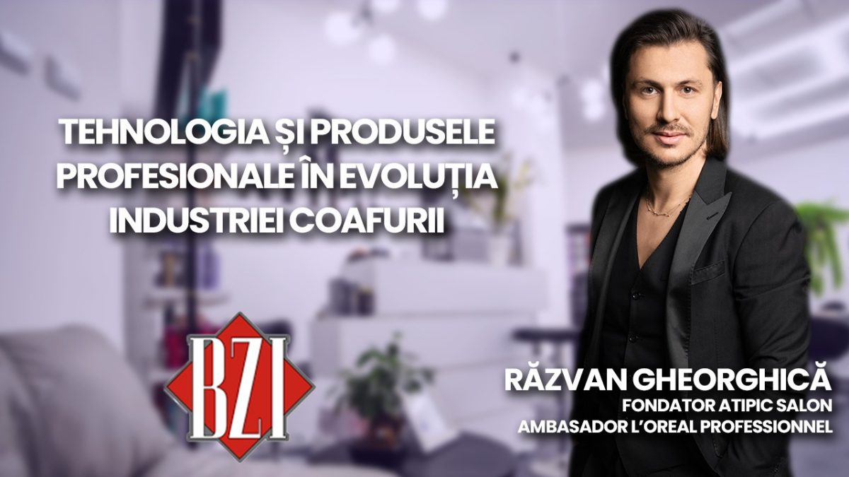 Tehnologia și produsele profesionale în evoluția industriei coafurii. Răzvan Gheorghică, ambasador L’Oreal Professionnel în studioul BZI LIVE