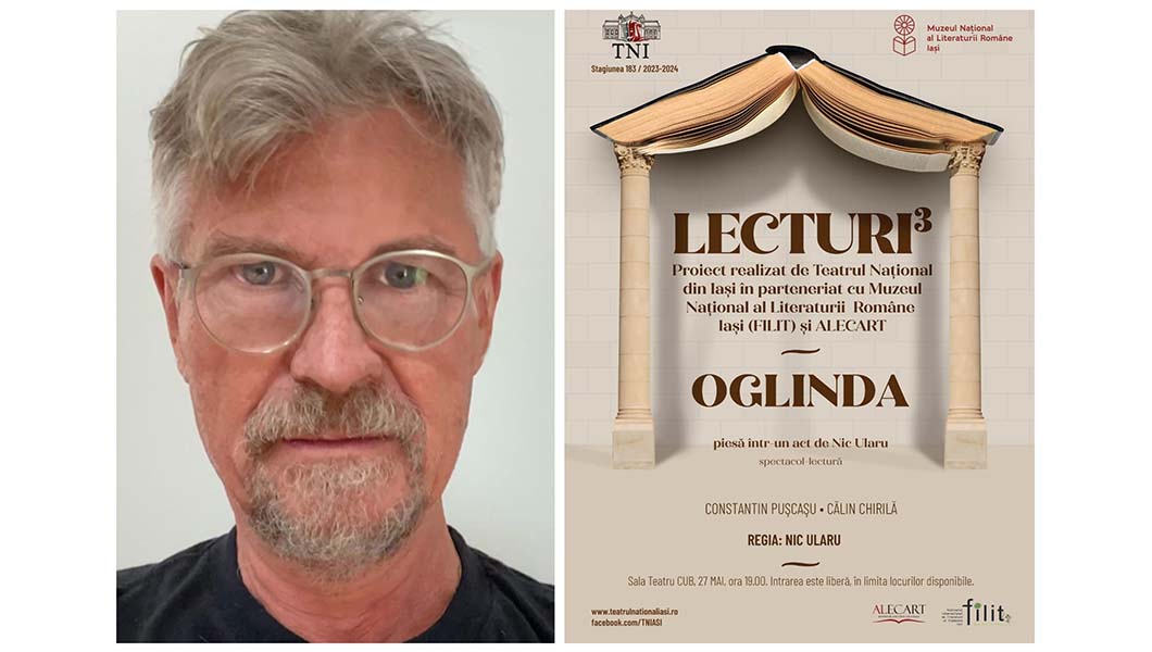 În premieră la Teatrul Național Iași, spectacolul-lectură „Oglinda”, un text scris și montat de Nic Ularu