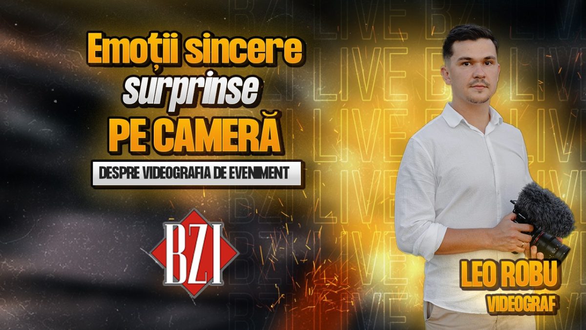 Emoții sincere surprinse pe cameră! Leo Robu, videograf, povestește pentru BZI LIVE despre videografia de eveniment