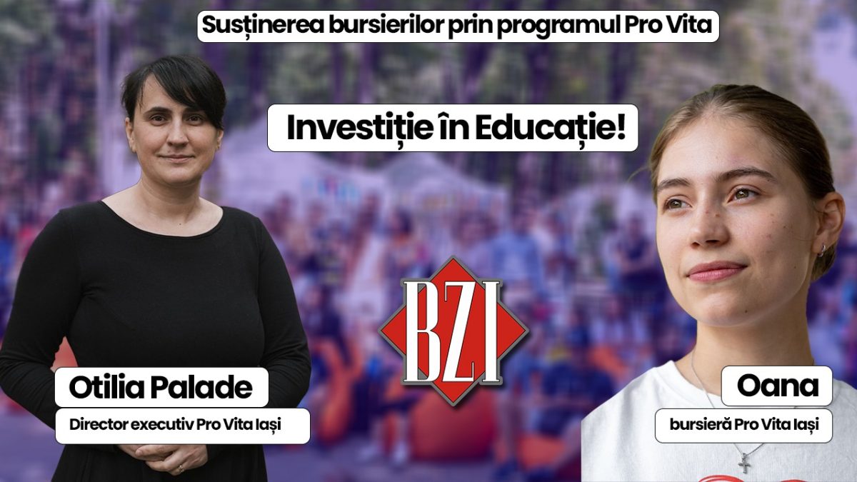 Despre susținerea bursierilor ce provin din familii numeroase, la BZI LIVE alături de Otilia Palade, director executiv Pro Vita și Oana, student beneficiar al proiectului