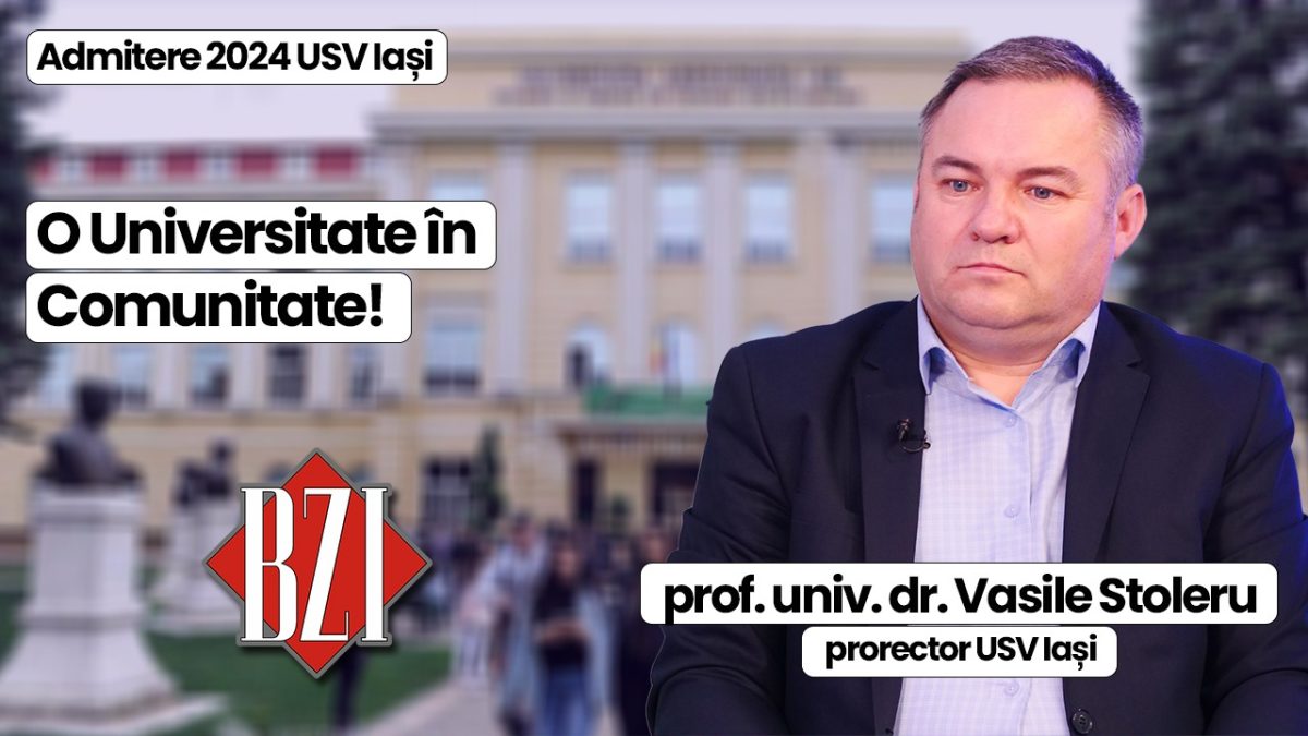 Prof. univ. dr. Vasile Stoleru, prorector USV Iași, dialoghează la BZI LIVE despre admiterea 2024, proiecte si perspective pentru instituție
